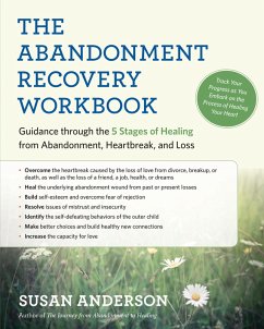 The Abandonment Recovery Workbook (eBook, ePUB) - Anderson, Susan