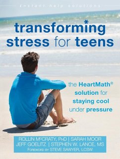 Transforming Stress for Teens (eBook, ePUB) - Mccraty, Rollin