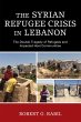 The Syrian Refugee Crisis in Lebanon... - Bild 1