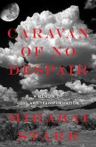 Caravan of No Despair (eBook, ePUB) Caravan of No Despair (eBook, ePUB)