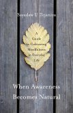 When Awareness Becomes Natural (eBook, ePUB)