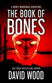 The Book of Bones- A Bones Bonebrake Adventure (Bones Bonebrake Adventures, #2) (eBook, ePUB)