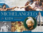 Michelangelo for Kids (eBook, ePUB)