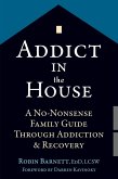Addict in the House (eBook, ePUB)