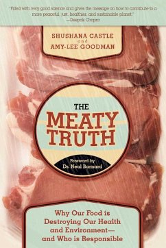 The Meaty Truth - Castle, Shushana; Goodman, Amy-Lee