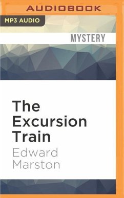 The Excursion Train - Marston, Edward