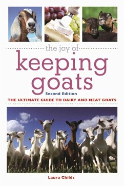 The Joy of Keeping Goats - Childs, Laura
