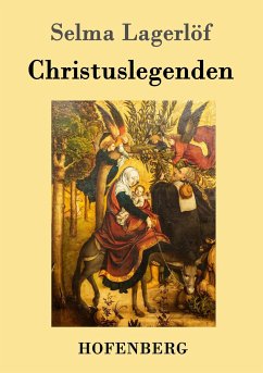 Christuslegenden - Lagerlöf, Selma