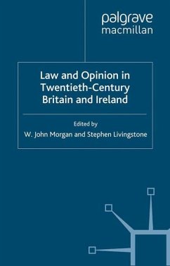 Law and Opinion in Twentieth-Century Britain and Ireland - Morgan, W.;Livingstone, S.