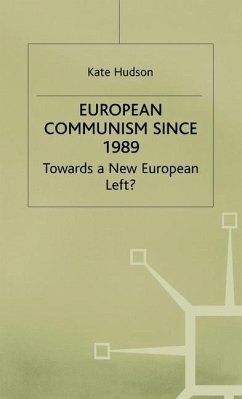 European Communism since 1989 - Hudson, K.
