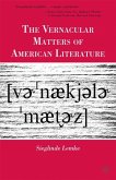 The Vernacular Matters of American Literature
