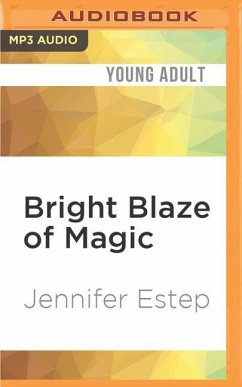 Bright Blaze of Magic - Estep, Jennifer