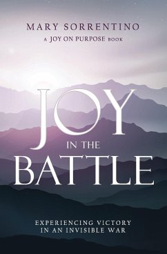 Joy in the Battle - Sorrentino, Mary