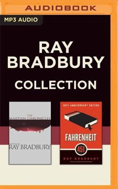 Ray Bradbury - Collection: The Martian Chronicles & Fahrenheit 451 - Bradbury, Ray