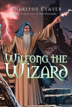 Wilfong the Wizard - Clayes, Charlton