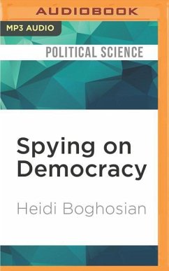 Spying on Democracy - Boghosian, Heidi