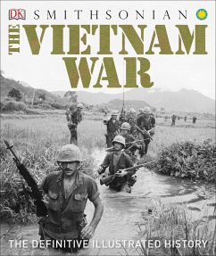 The Vietnam War: The Definitive Illustrated History - Dk