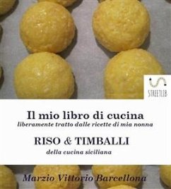 Risotti e Timballi della tradizione Siciliana (eBook, ePUB) - Vittorio Barcellona, Marzio