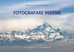 Fotografare Insieme - Tre giorni a Savigliano (fixed-layout eBook, ePUB)