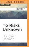 To Risks Unknown