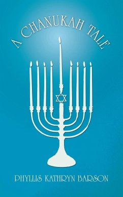 A CHANUKAH TALE - Barson, Phyllis Kathryn