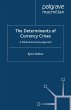 The Determinants of Currency Crises - Bild 1