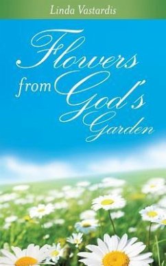 Flowers From God's Garden - Vastardis, Linda