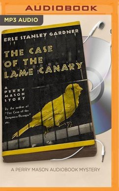 The Case of the Lame Canary - Gardner, Erle Stanley