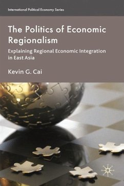 The Politics of Economic Regionalism - Cai, K.