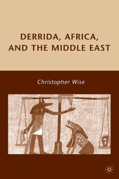 Derrida, Africa, and the Middle East - Wise, C.