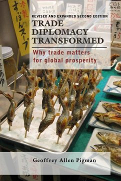 Trade Diplomacy Transformed - Pigman, Geoffrey Allen