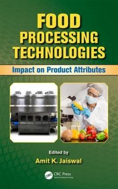 Food Processing Technologies: Impact on Product Attributes
