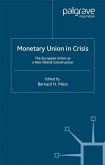 Monetary Union in Crisis