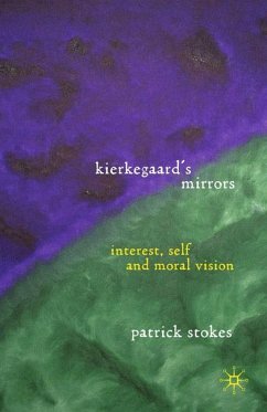Kierkegaard¿s Mirrors - Stokes, P.