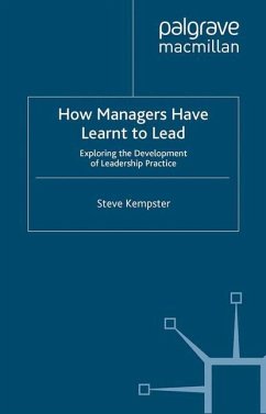 How Managers Have Learnt to Lead - Kempster, S.