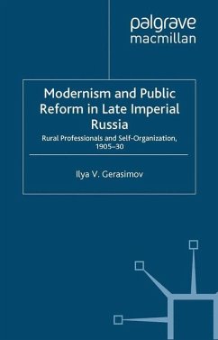 Modernism and Public Reform in Late Imperial Russia - Gerasimov, I.