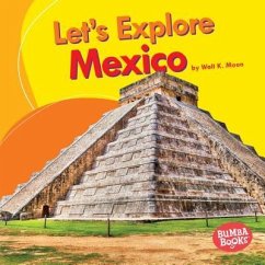 Let's Explore Mexico - Moon, Walt K