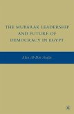 The Mubarak Leadership and Future of Democracy in Egypt