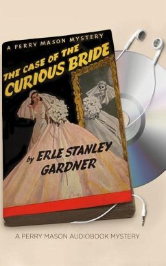 The Case of the Curious Bride - Gardner, Erle Stanley