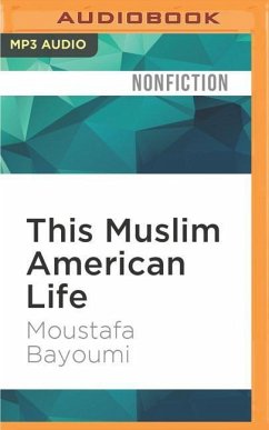 This Muslim American Life - Bayoumi, Moustafa