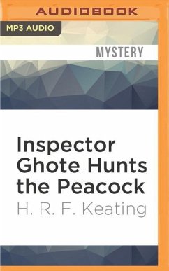 Inspector Ghote Hunts the Peacock - Keating, H. R. F.