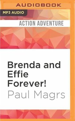 Brenda and Effie Forever! - Magrs, Paul