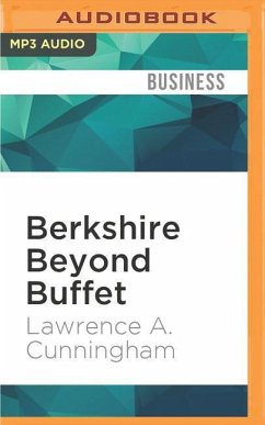 Berkshire Beyond Buffet: The Enduring Value of Values - Cunningham, Lawrence A.
