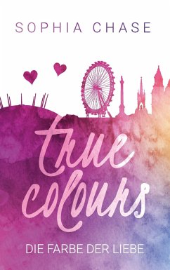 True Colours - Chase, Sophia