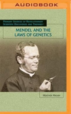 Mendel and the Laws of Genetics - Hasan, Heather