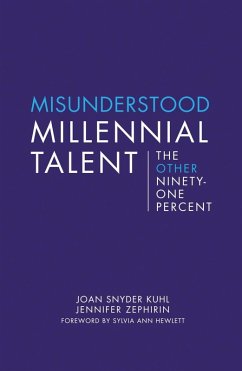 Misunderstood Millennial Talent (eBook, ePUB) - Kuhl, Joan Snyder; Zephirin, Jennifer