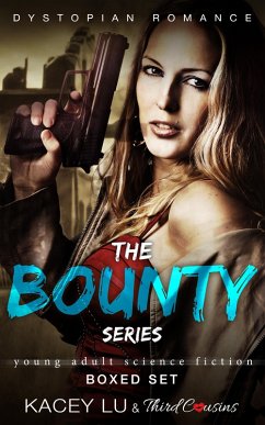 The Bounty Series - Boxed Set Dystopian Romance (eBook, ePUB) - Cousins, Third; Lu, Kacey