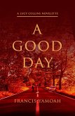 A Good Day (eBook, ePUB) A Good Day (eBook, ePUB)