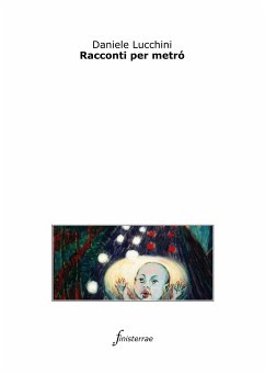 Racconti per metrò (eBook, ePUB) - Lucchini, Daniele