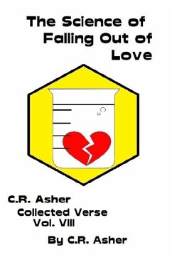 The Science of Falling Out of Love - Asher, C. R.